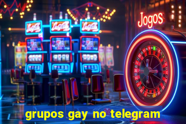 grupos gay no telegram